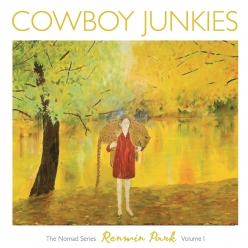 Cowboy Junkies - Renmin Park (The Nomad Series. Vol. 1)